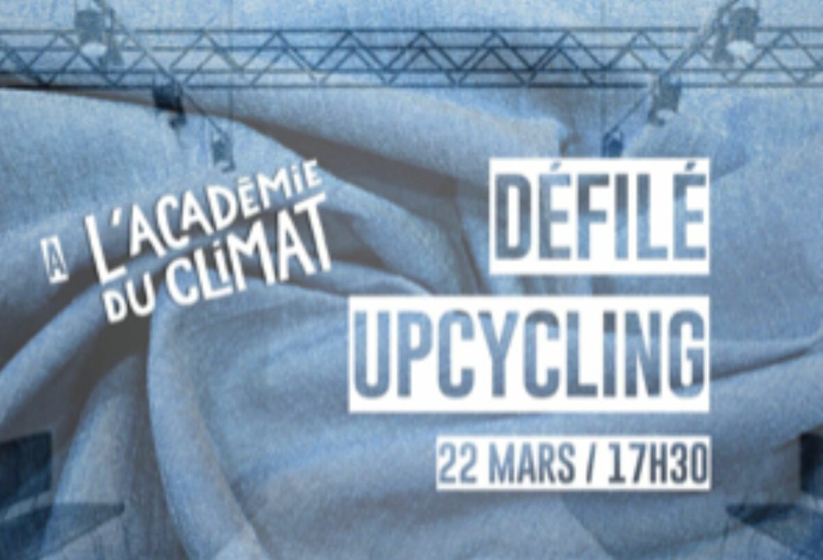 L’Académie du Climat nous invite pour un défilé de mode intégralement dédié à l’upcycling