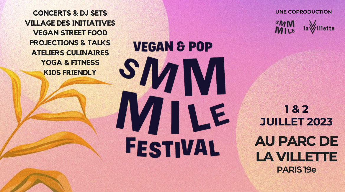 LE SMMMILE FESTIVAL pour un week end pop-vegan